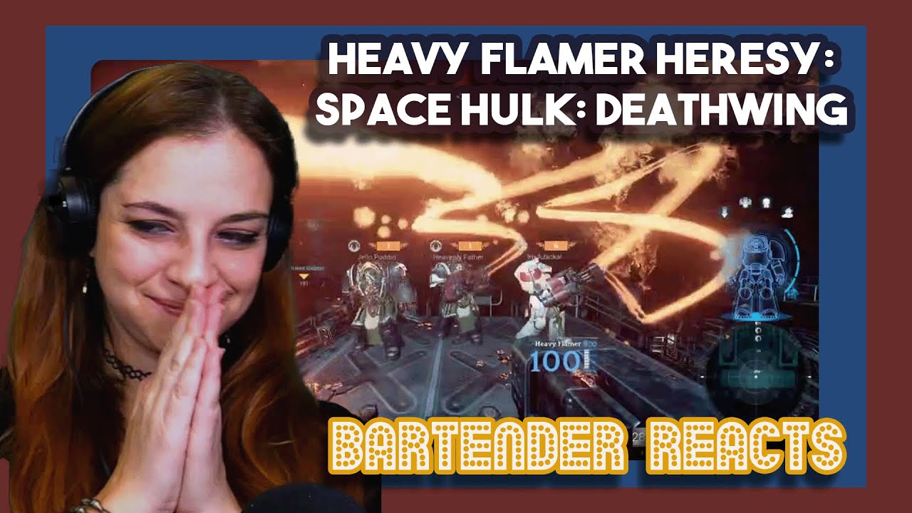 Bartender Reacts to HEAVY FLAMER HERESY: Space Hulk: Deathwing