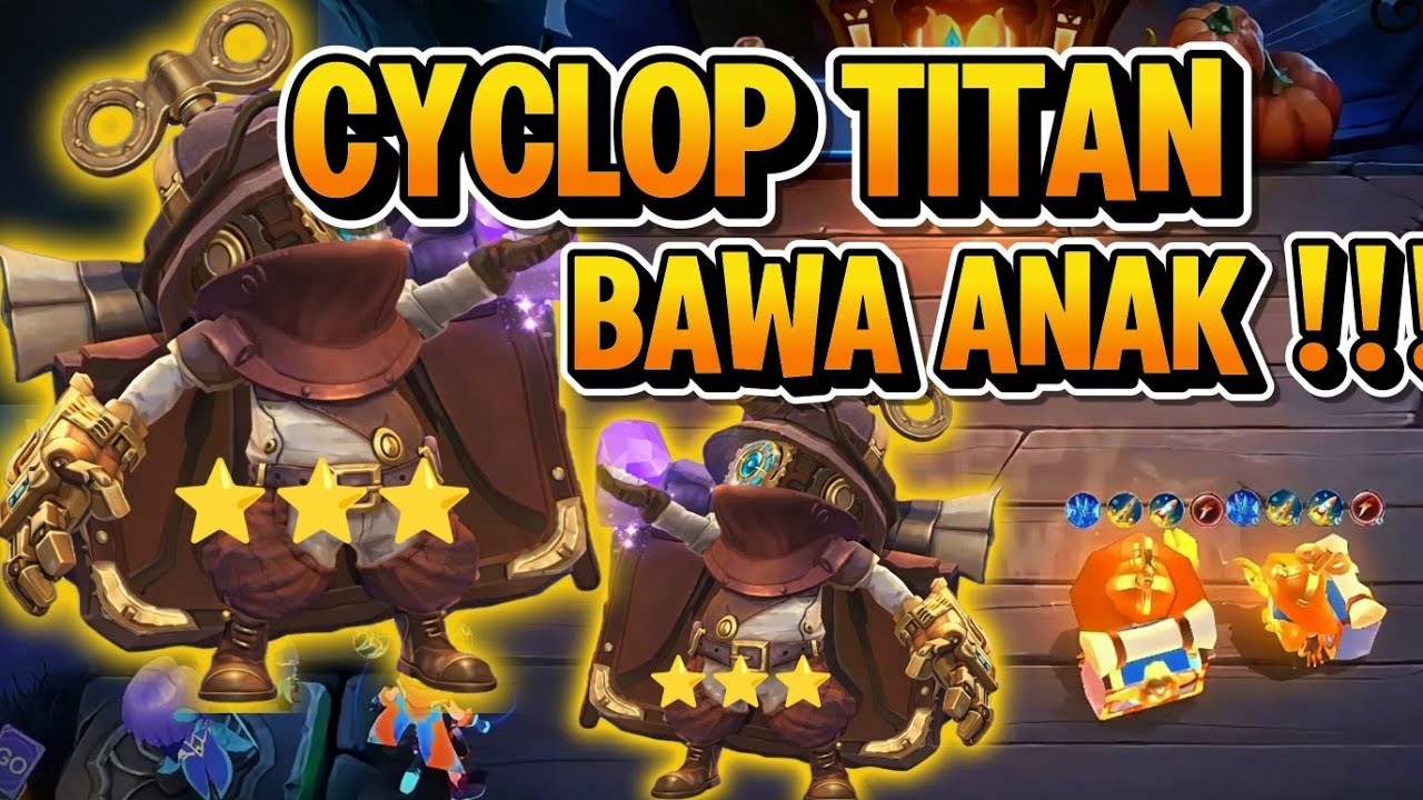CYCLOP TITAN TP KLONINGAN MINI ! DAMAGE NYA SAKIT BGT ! MAGIC CHESS GOGO