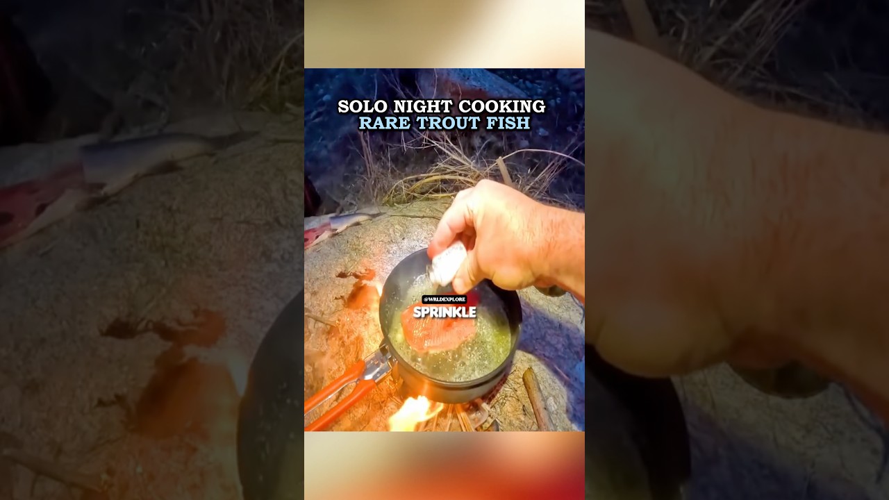 Solo Night Cooking Rare Trout Fish