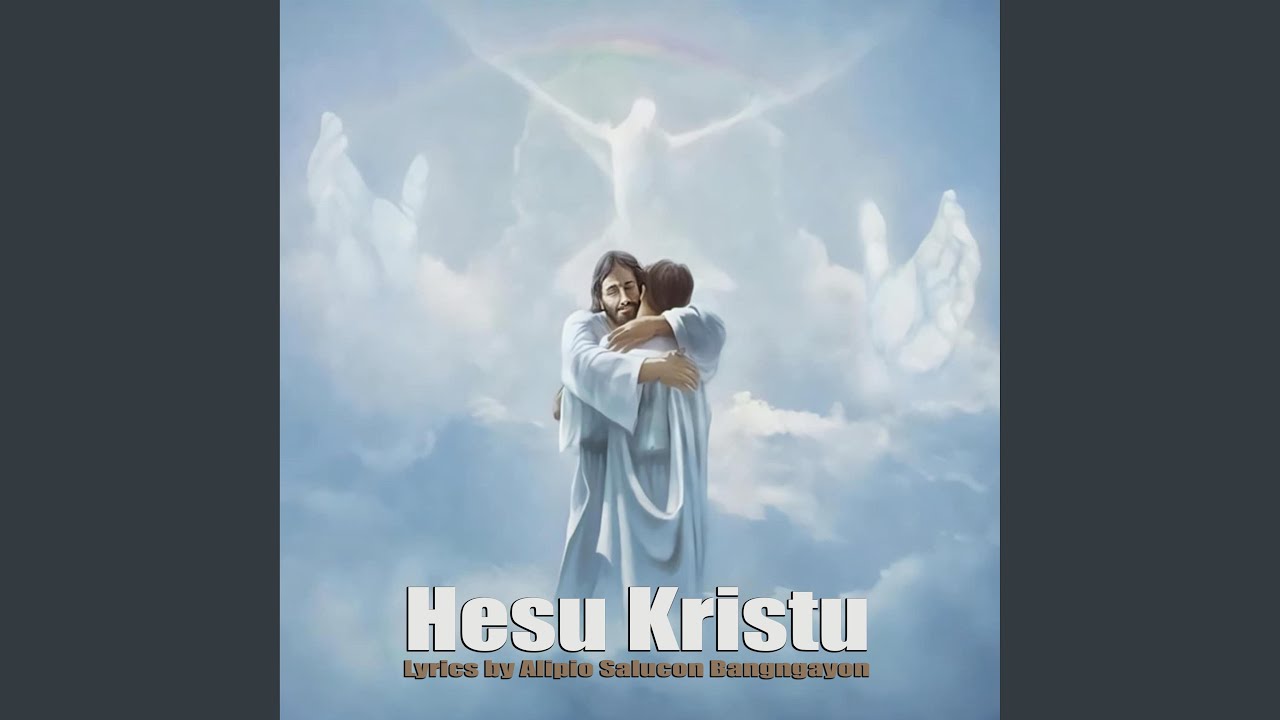 Hesu Kristo (Kalinga song)