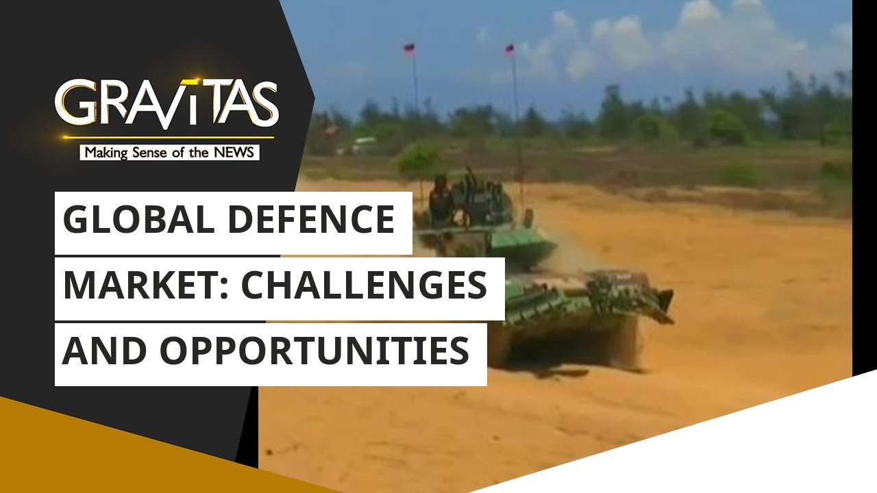 Gravitas: Global Defence market: Challenges & opportunities