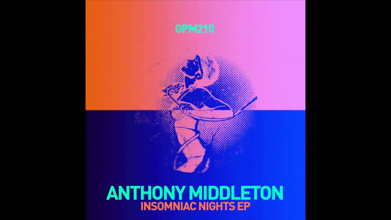 Anthony Middleton - Till The End Of... (Original Mix)