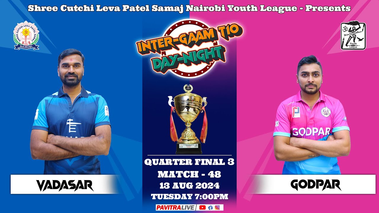 🔴LIVE CRICKET : GAME 48 - VADASAR V/S GODPAR || INTER-GAAM T10 SCLPS NAIROBI-KENYA