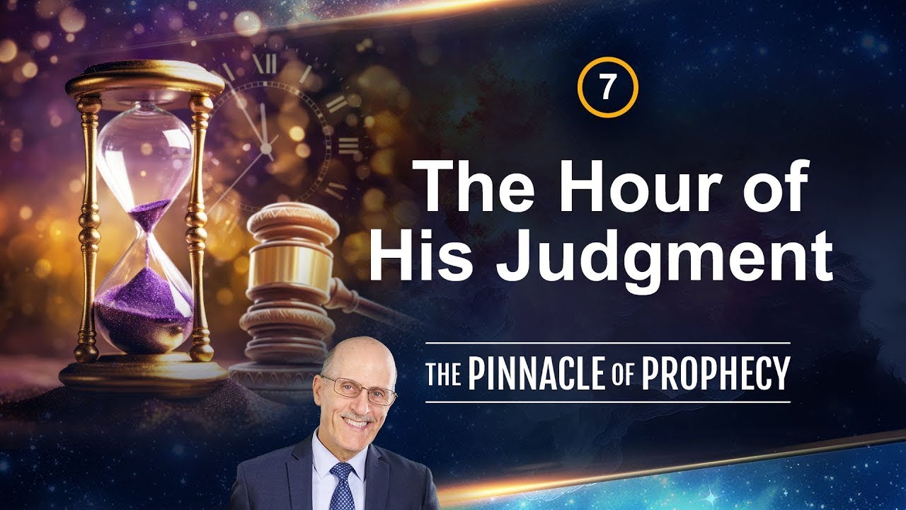 The Pinnacle of Prophecy: Ep7 The Hour of His Judgment Doug Batchelor