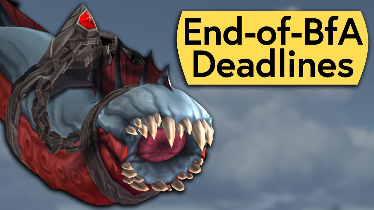 End of BfA Deadlines - What to Do Before it's Gone in Shadowlands