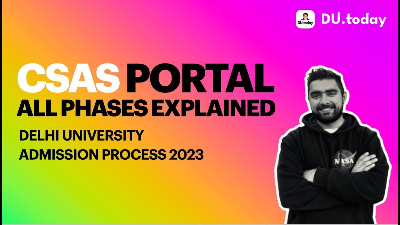 All phases of CSAS portal 🤯 | Delhi University | CUET admissions 2023 | DU.today | Bhavesh Mudgal