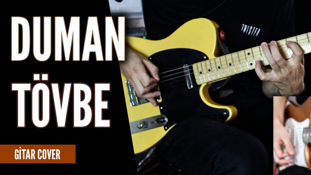 Duman - Tövbe (Gitar Cover)