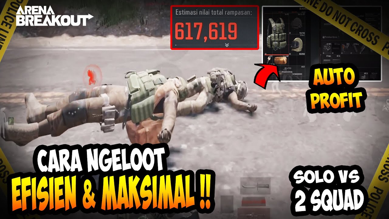 PLEASE ANALYZE!! THE MOST EFFICIENT WAY TO LOOT FOR HUGE PROFITS - Arena Breakout Indonesia