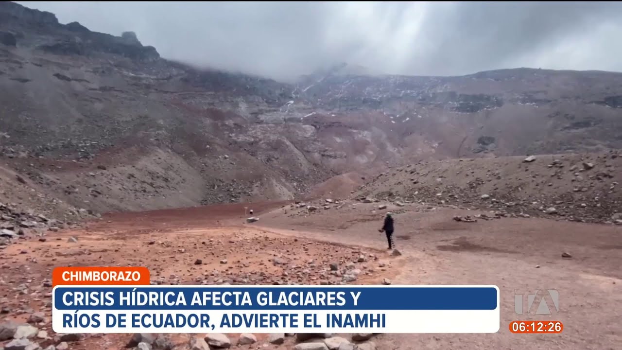 Glaciares y ríos del Ecuador están afectados por la crisis hídrica