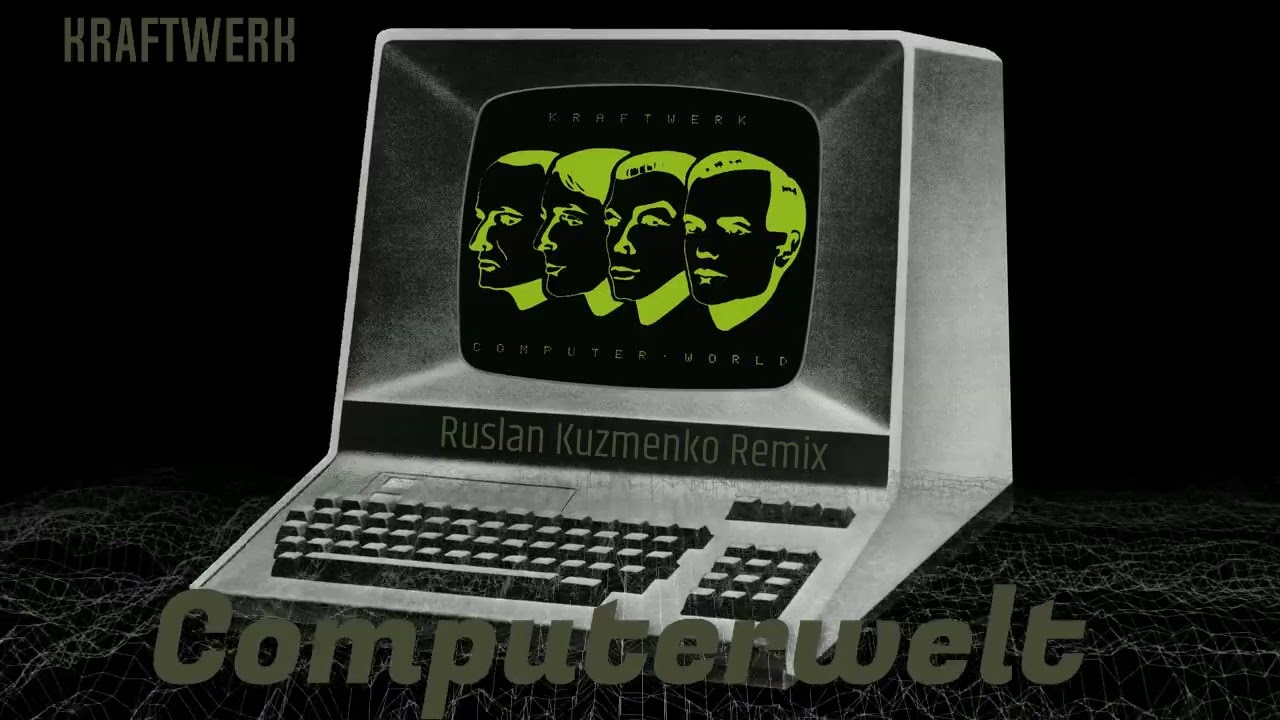 Kraftwerk - Computerwelt (Ruslan Kuzmenko Remix)