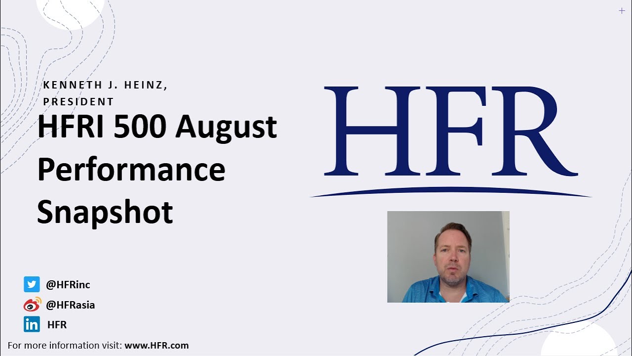 HFRI 500 August 2021 Performance Update | Hedge Fund Research, Inc. (HFR)