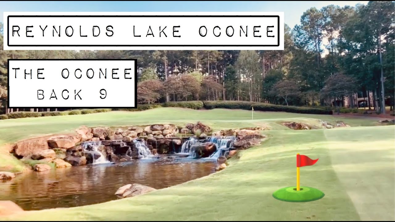 Reynolds Lake Oconee - The Oconee Back 9 - Course Vlog