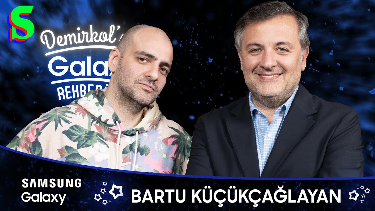 Bartu Küçükçağlayan | Demirkol'un Galaxy Rehberi | Socrates x Samsung Galaxy