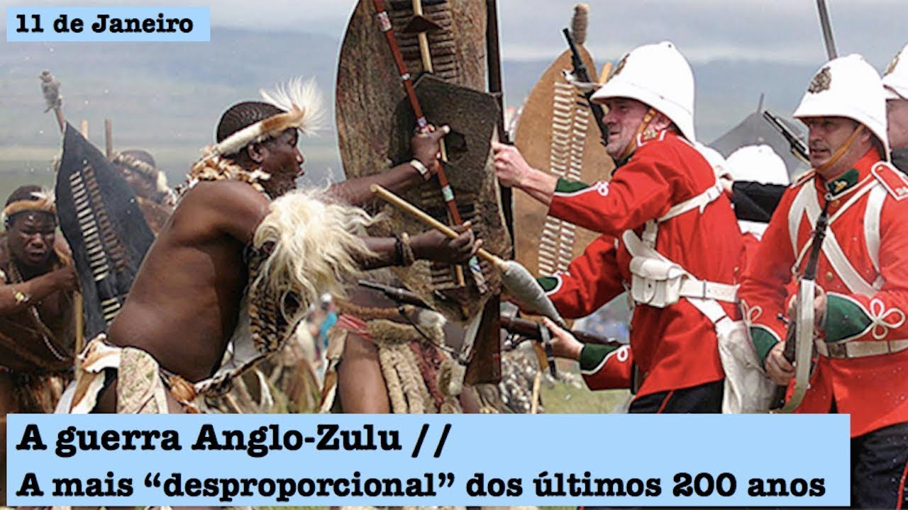 11 de Janeiro - T.1 Ep.65 - A guerra Anglo-Zulu, a mais 