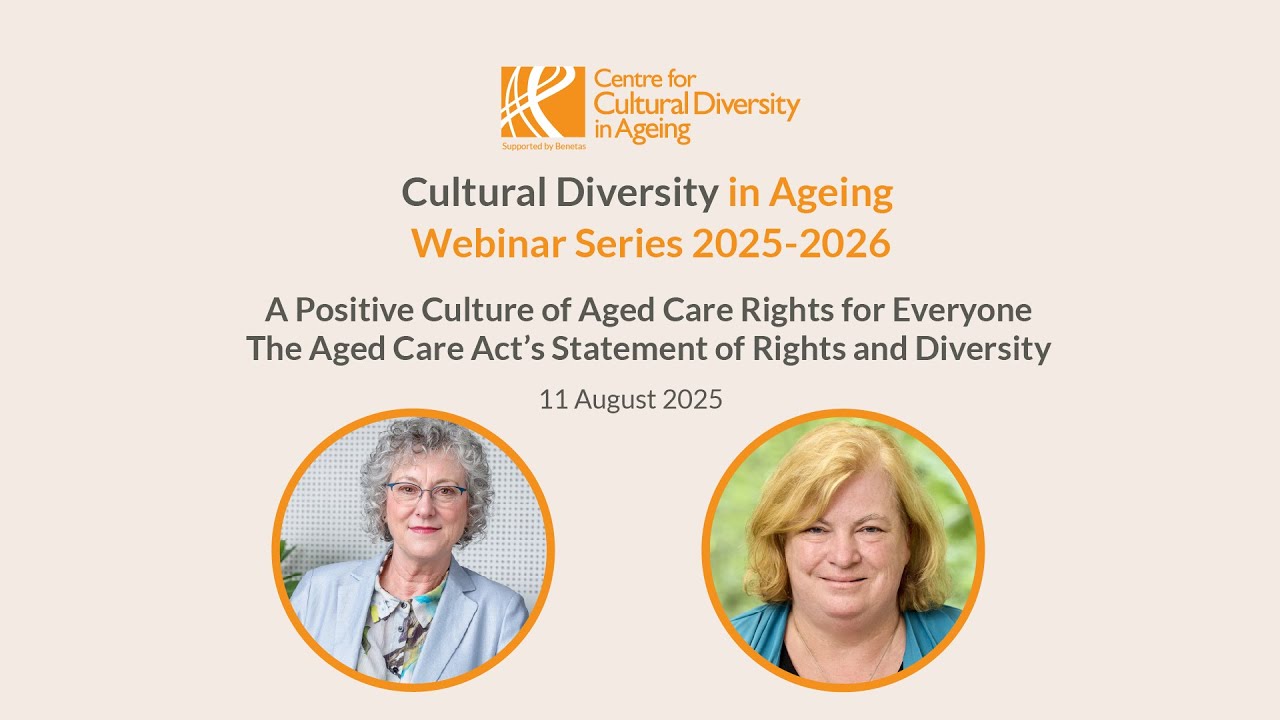 A Positive Culture of Aged Care Rights for Everyone: Aged Care Act’s Statement of Rights & Diversity