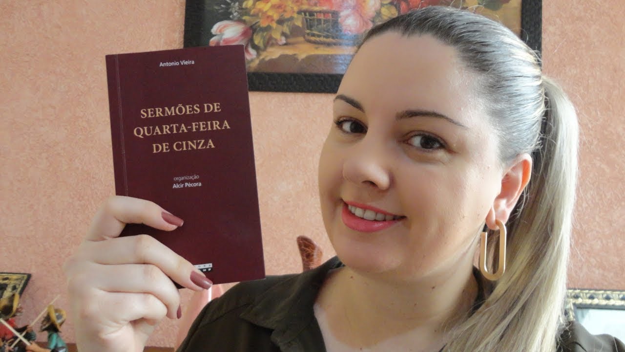 Sermões de quarta feira de cinza - Antonio Vieira [Unicamp  2021]