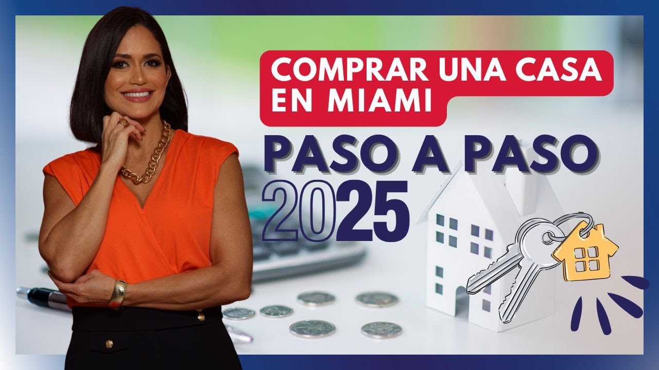¿Cómo Comprar Casa en Miami Siendo Extranjero en 2025?