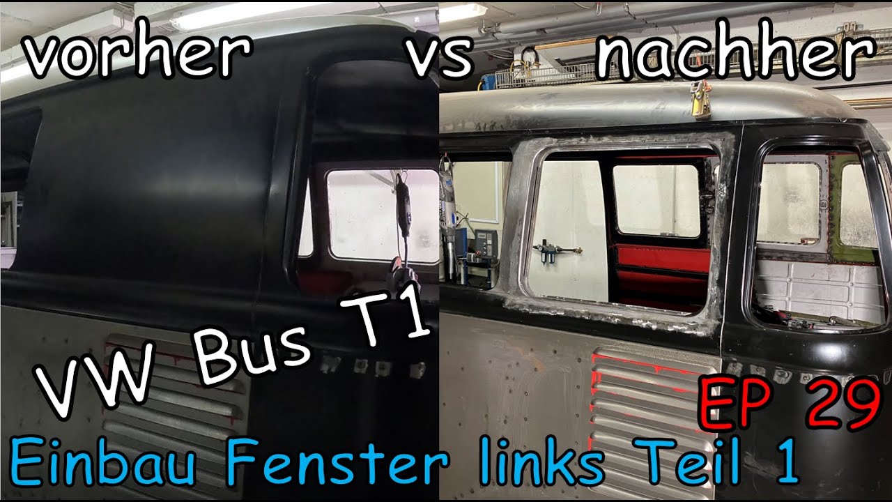 VW Bus T1 Restauration EP29 Einbau Fenster links Teil 1 / VW Bus T1 restoration fixing window left