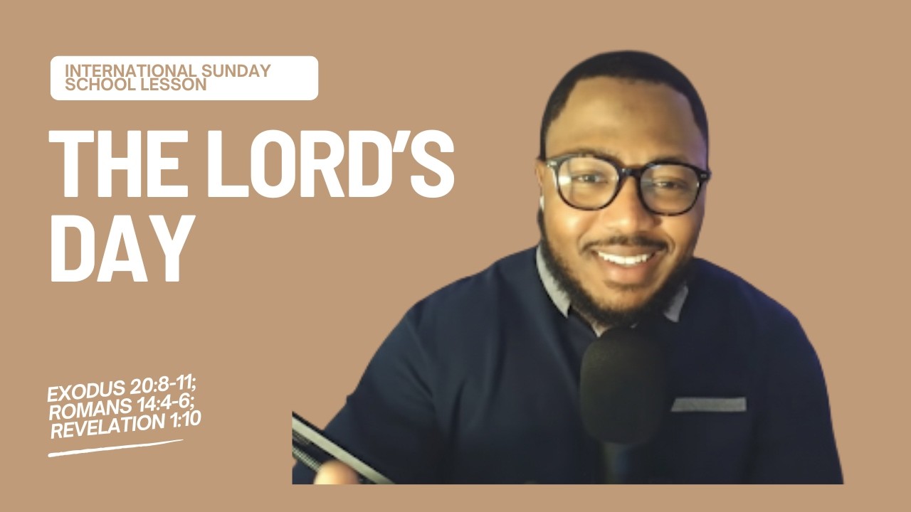 Sunday School | The Lord's Day | Exodus 20:8 11; Romans 14:4 6; Revelation 1:10