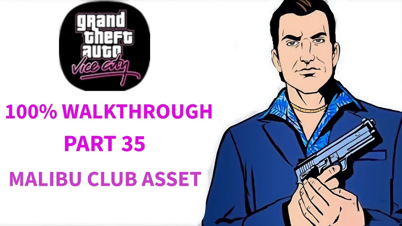 GTA Vice City - 100% walkthrough part 35 - Malibu club asset