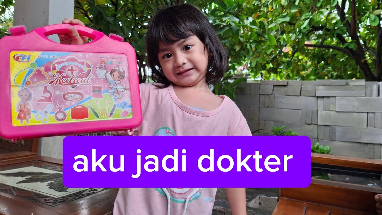 Mau jadi dokter katanya 