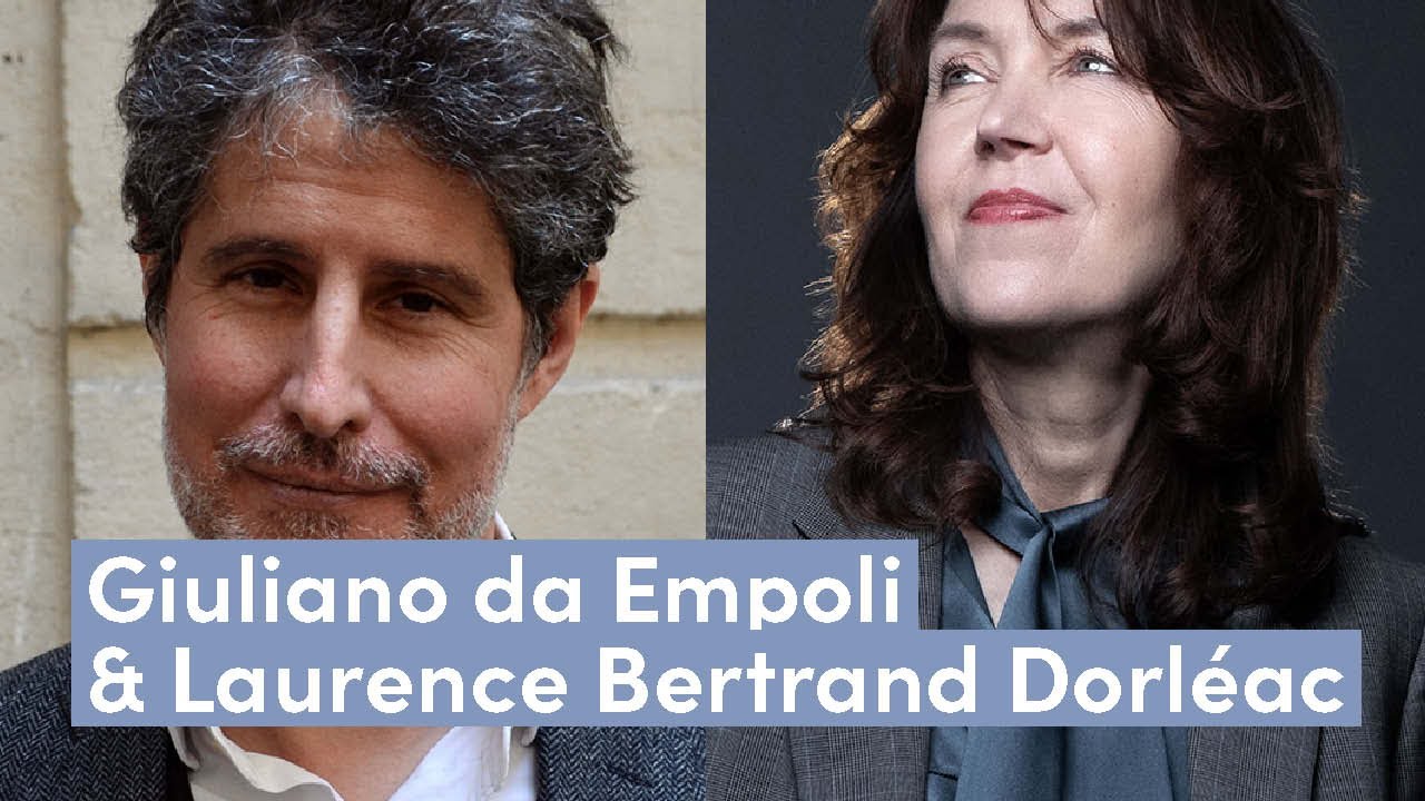 Giuliano da Empoli & Laurence Bertrand Dorléac – « La culture dans un monde qui sombre »
