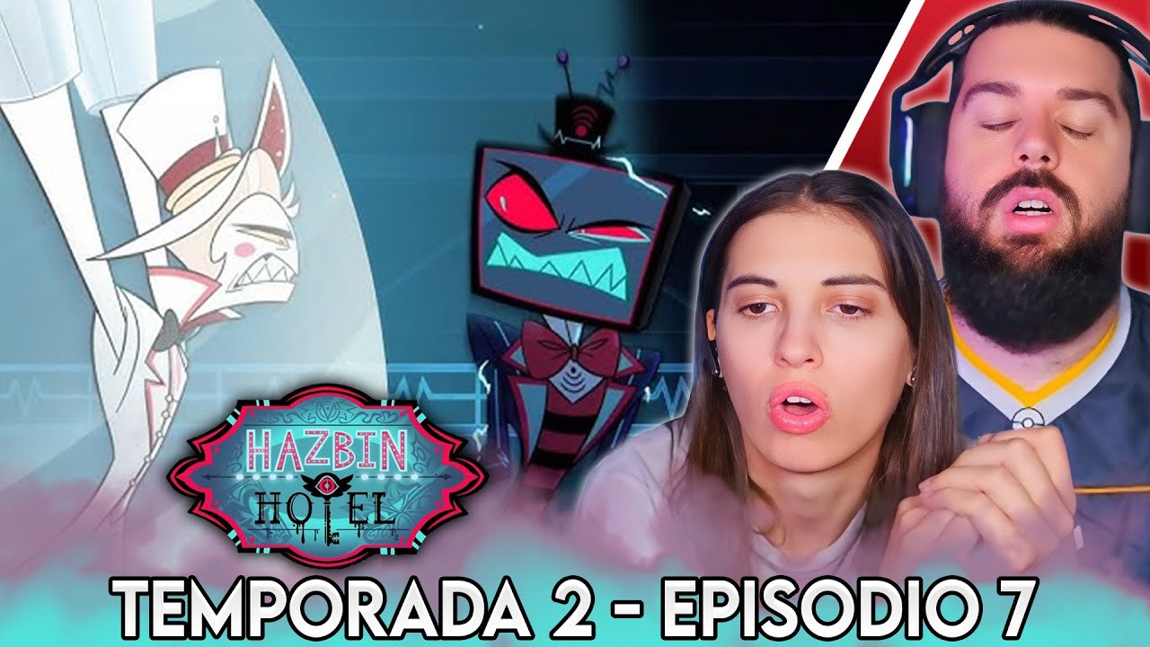 ¡EL ARMA DEFINITIVA! - REACCIONANDO POR PRIMERA VEZ A HAZBIN HOTEL EN ESPAÑOL 2X07