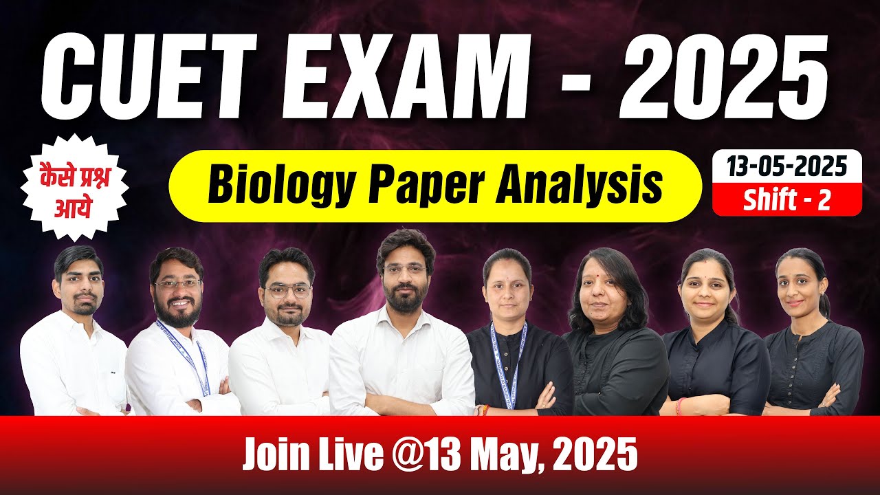 CUET- 2025 Biology Paper Analysis 13 May, 2025, 2nd Shift Best CUET Coaching In India. #cuetupdate