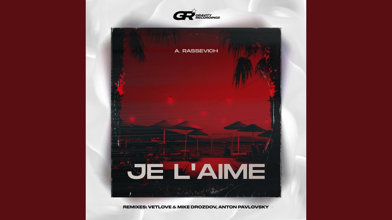 Je L'aime (Anton Pavlovsky Remix)