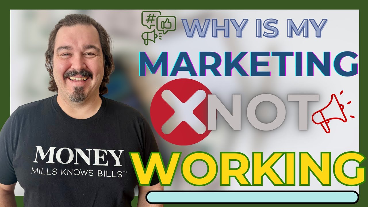 Why is My Marketing Not Working