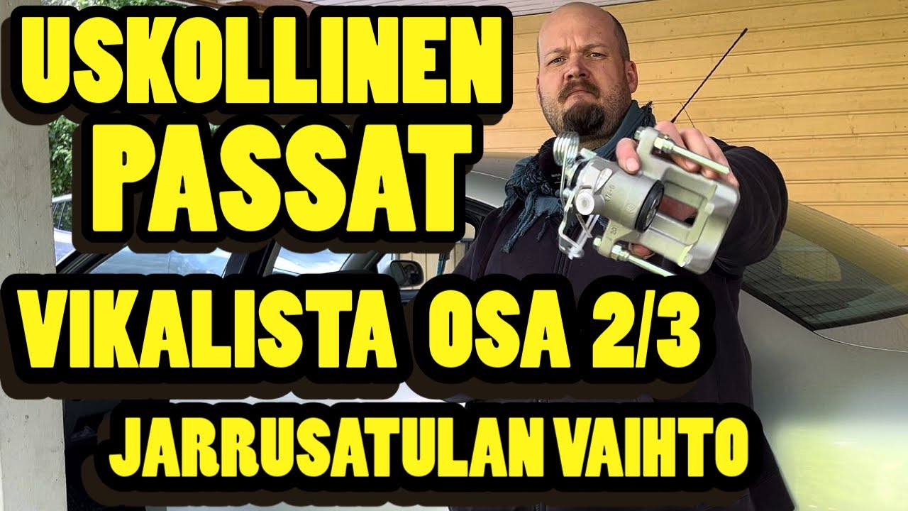 Passat vikalista osa2: Jarrusatulan vaihto