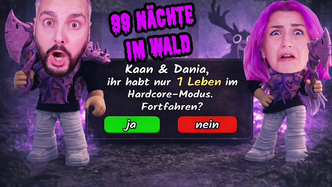 KAAN & DANIA HABEN NUR 1 LEBEN IM HARDCORD-MODUS bei 99 Nächte im Wald! Überleben sie?
