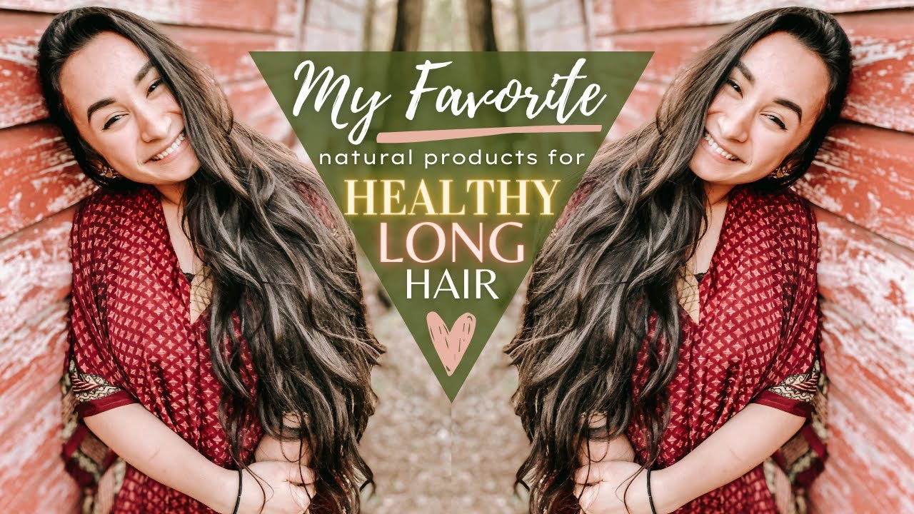 MY CURRENT FAVORITE PRODUCTS FOR HEALTHY & LONG HAIR 2021