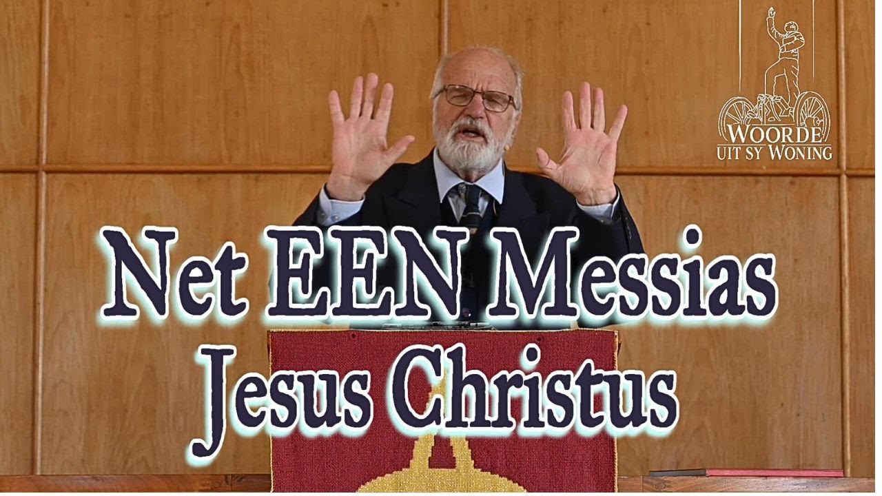 Net een Messias Jesus Christus Ps 72 Ds Gustav Opperman GK Colesberg @WoordeuitsyWoning