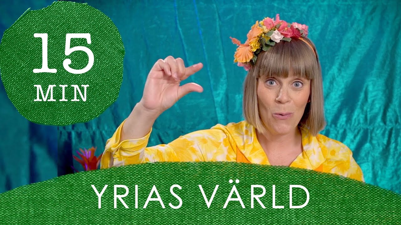 15 min Yrias värld