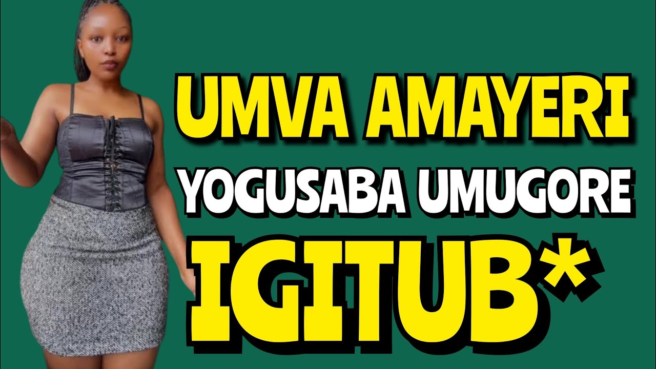 Iyumvire UMUGORE bari GUSABA AGATURU😂
