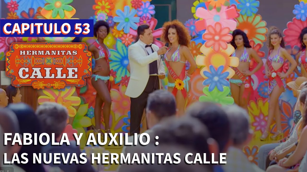 Las Hermanitas Calle 👭 (Capítulo 53) | Novelas completas en español latino |  Carolina Gaitan