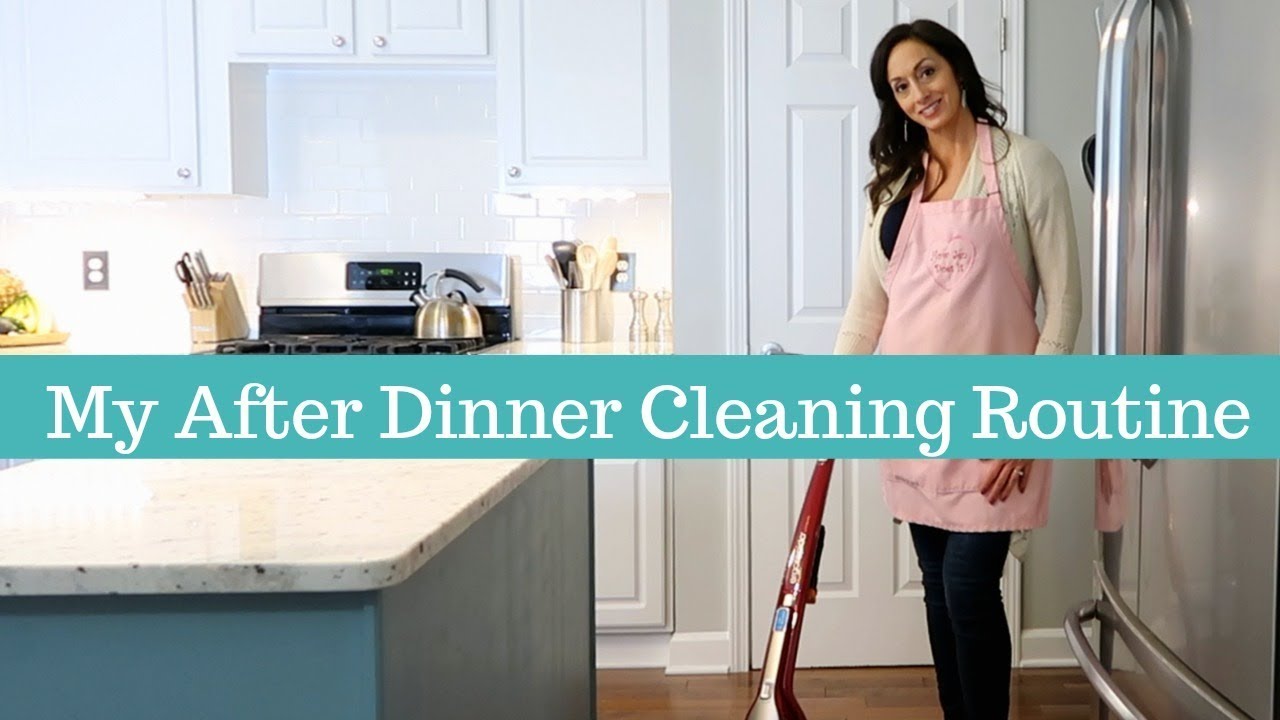 My After Dinner Cleaning Routine | Clean With Me