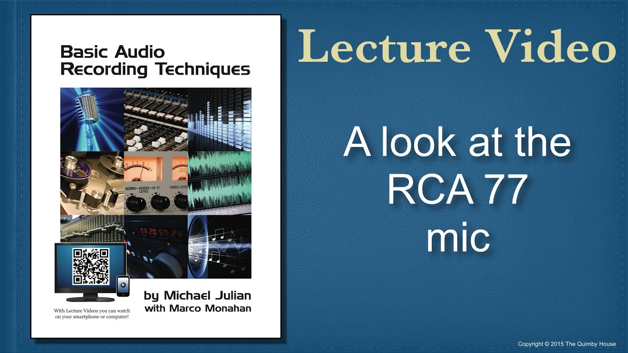 A look at the RCA 77 mic