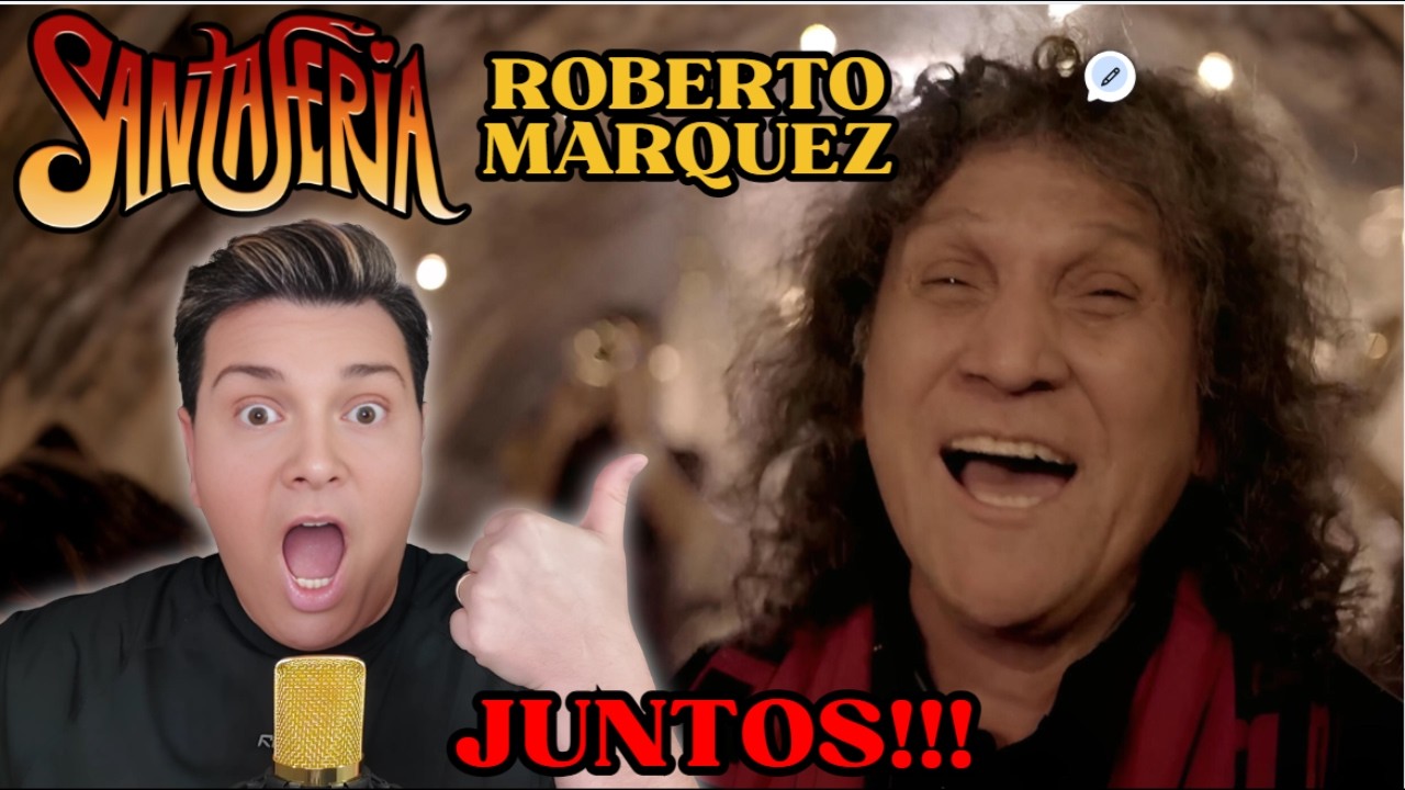 ¡Así cantan SANTAFERIA Y ROBERTO MARQUEZ, JUNTOOOS!