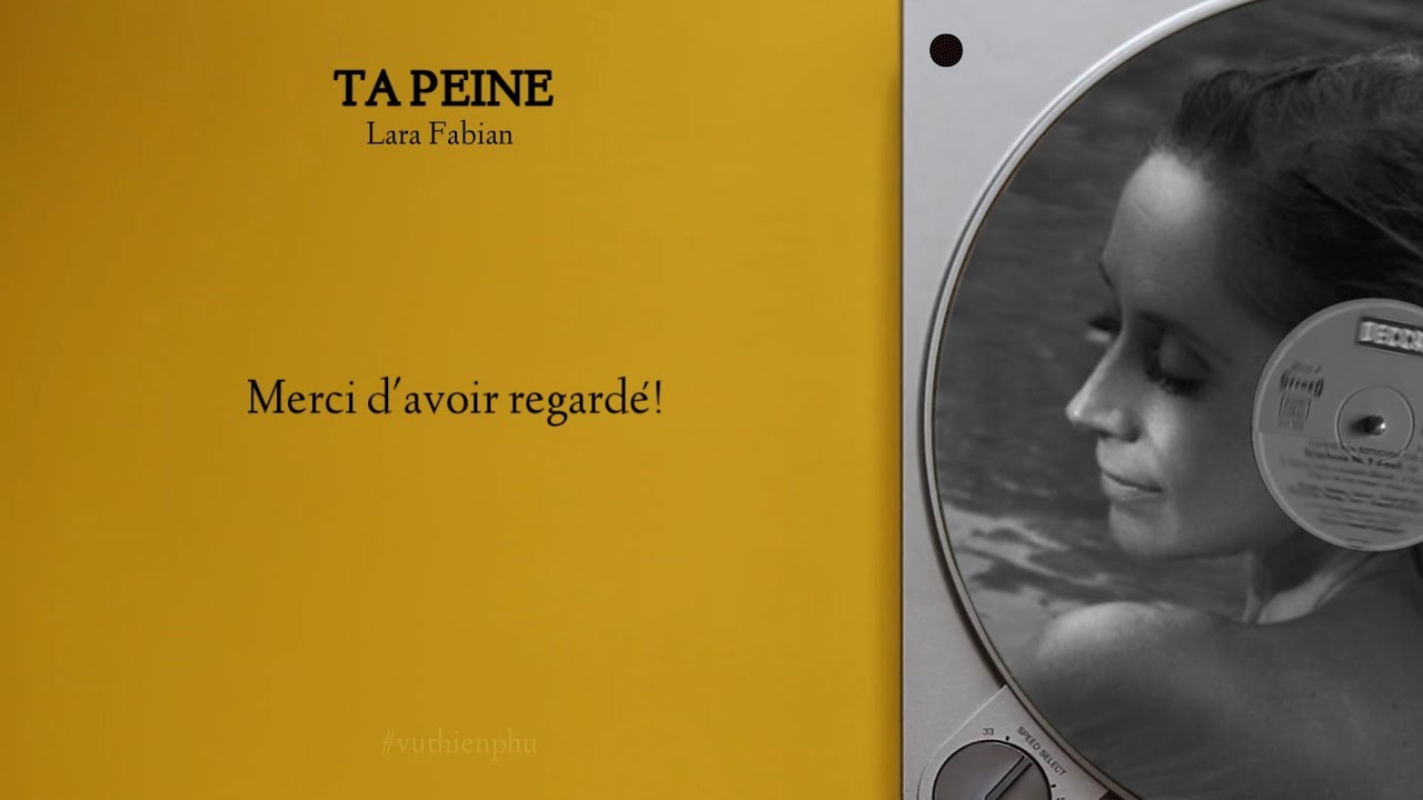 [Lyrics] Ta peine - Lara Fabian