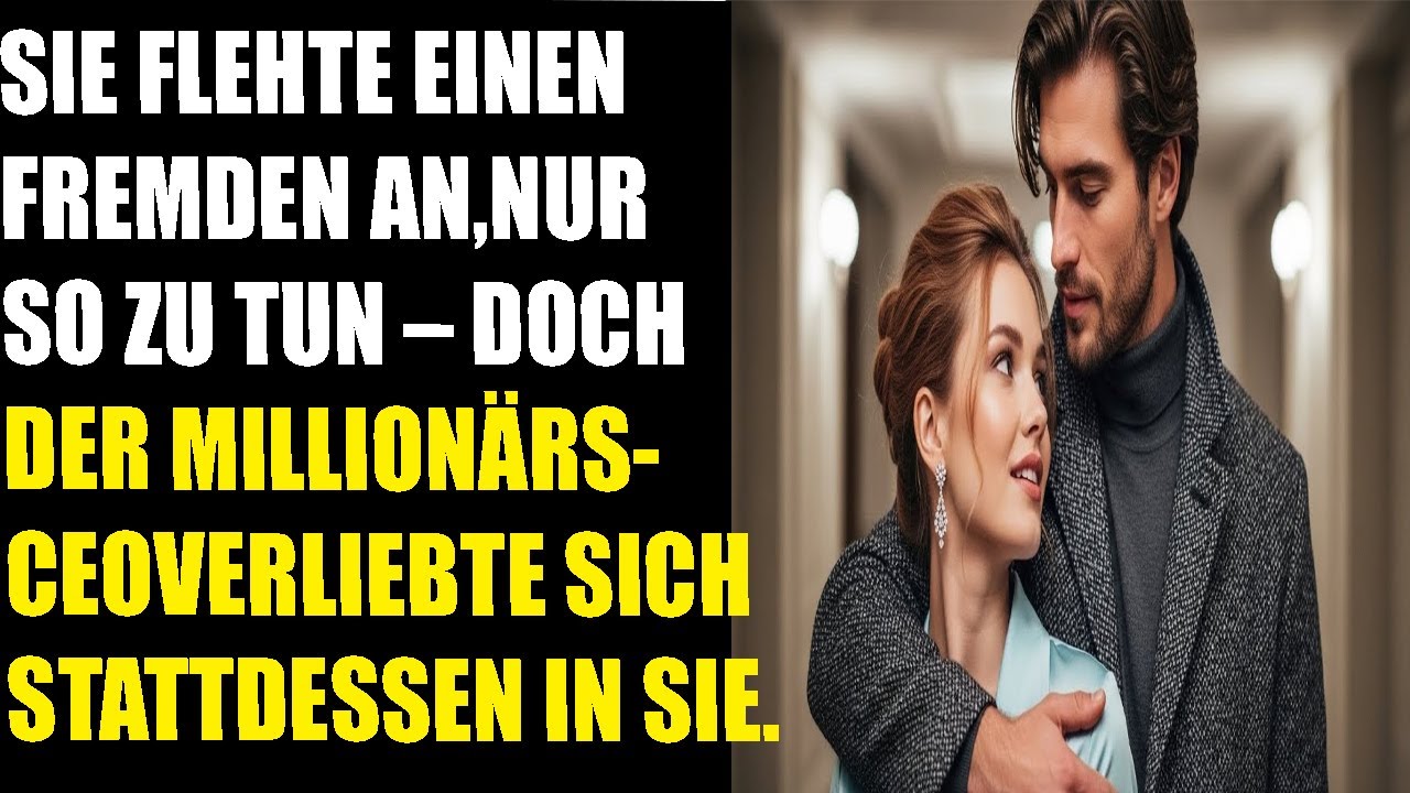 Sie flehte einen Fremden an, nur so zu tun doch der MillionärsCEO verliebte sich stattdessen in sie.