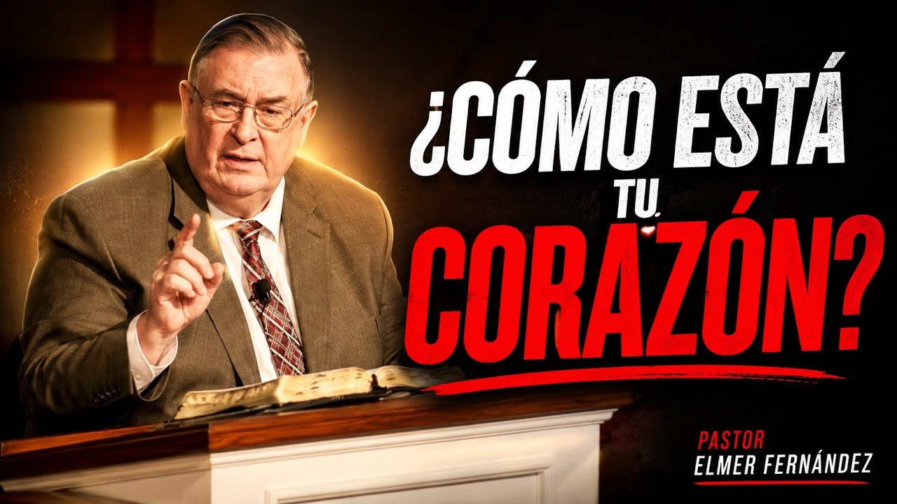 EL PELIGRO de un Coraz&oacute;n Descuidado | Pastor Elmer Fern&aacute;ndez. Conferencia de Siervos 2026.