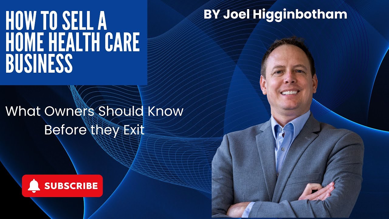 How to Sell Home Health Care Business