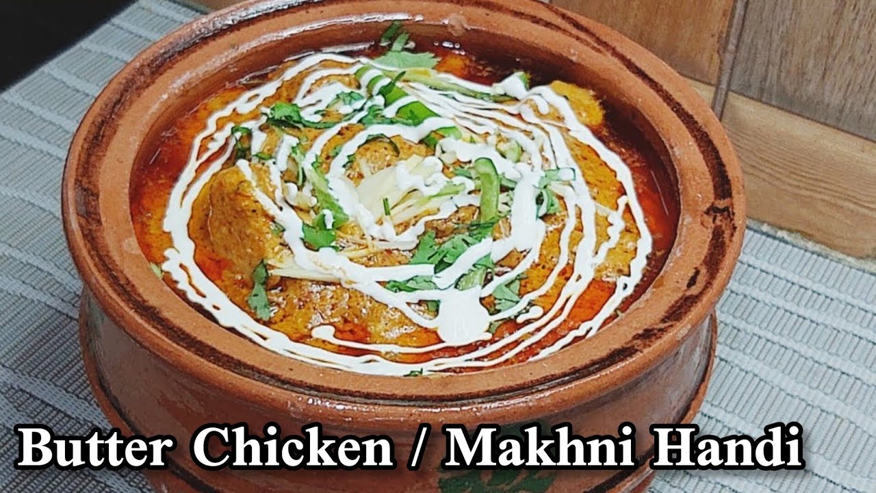 Makhni Handi recipe - Butter chicken - Quick & Easy Butter Chicken | Ek Recipe Meri Bhi..