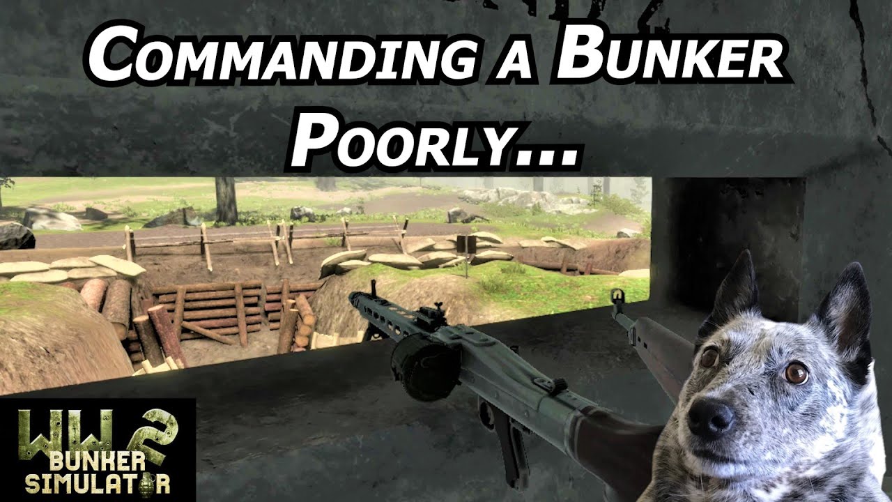 The FOOD was more dangerous than the Germans... (WW2: Bunker Simulator)