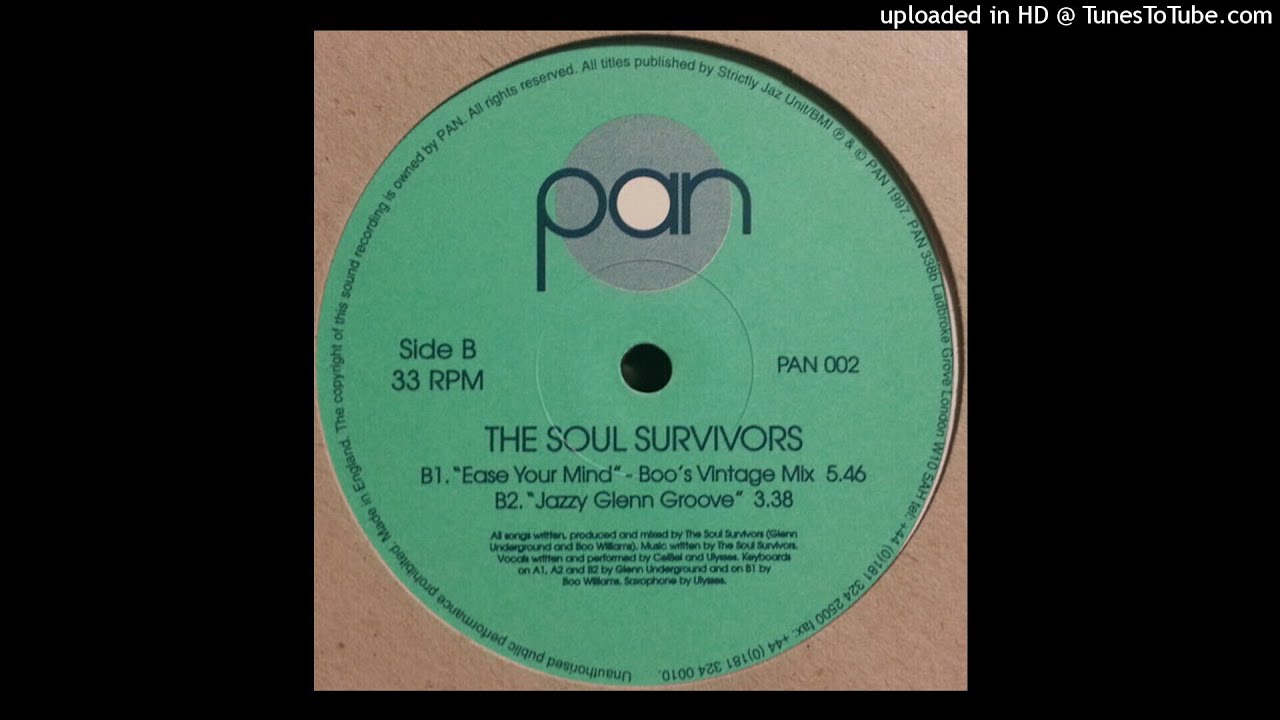 The Soul Survivors | Ease Your Mind (Jazzy Glenn Groove)