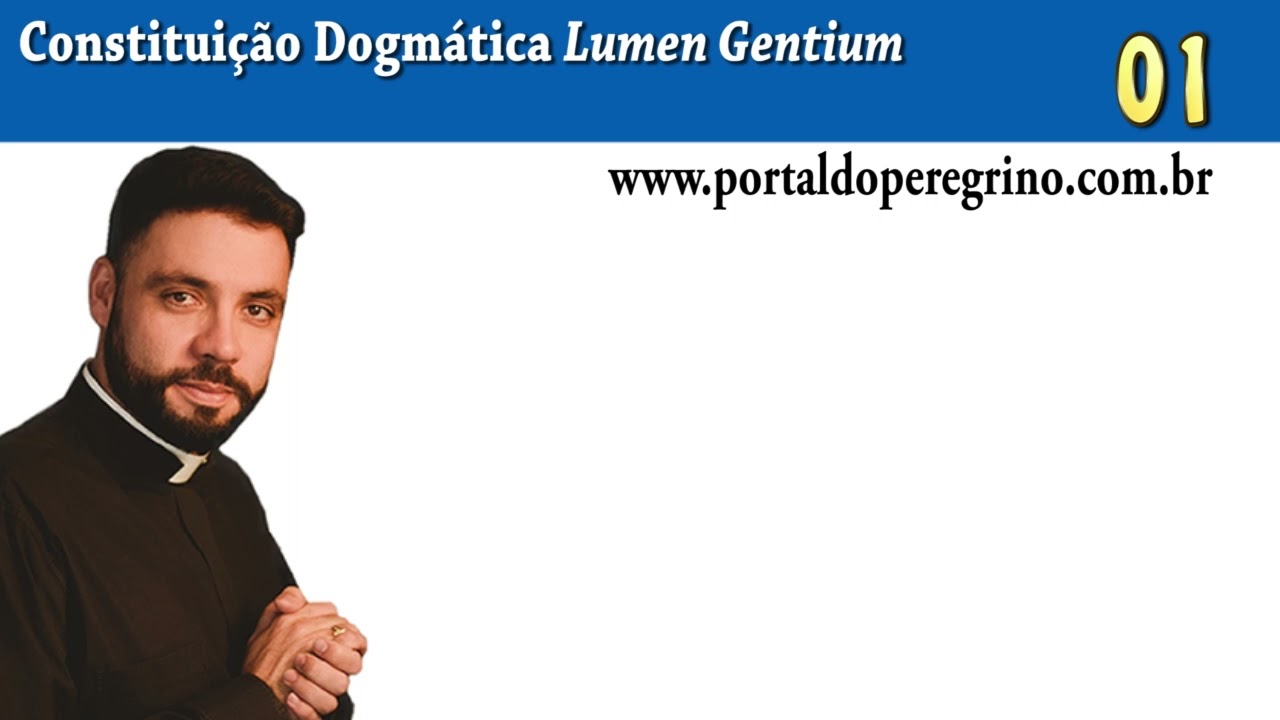 Lumen Gentium 01 - A Igreja como sacramento