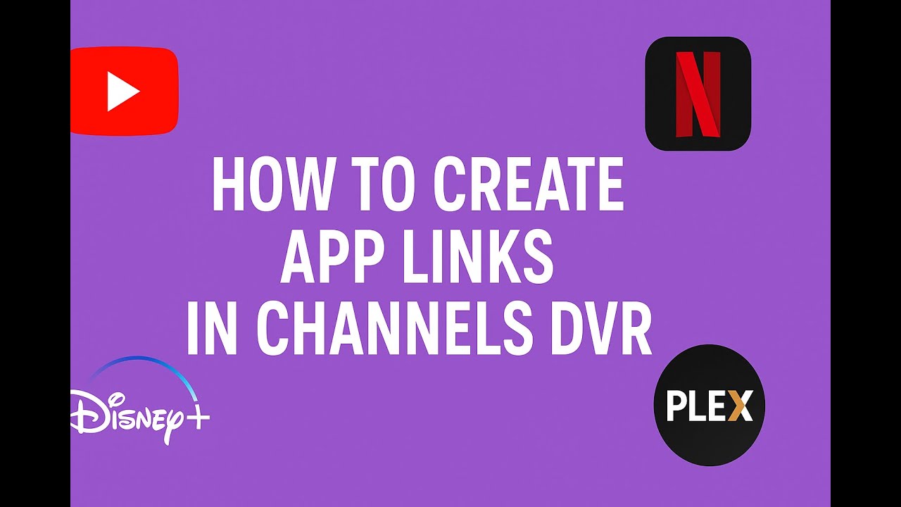 How to add App links in Channels DVR