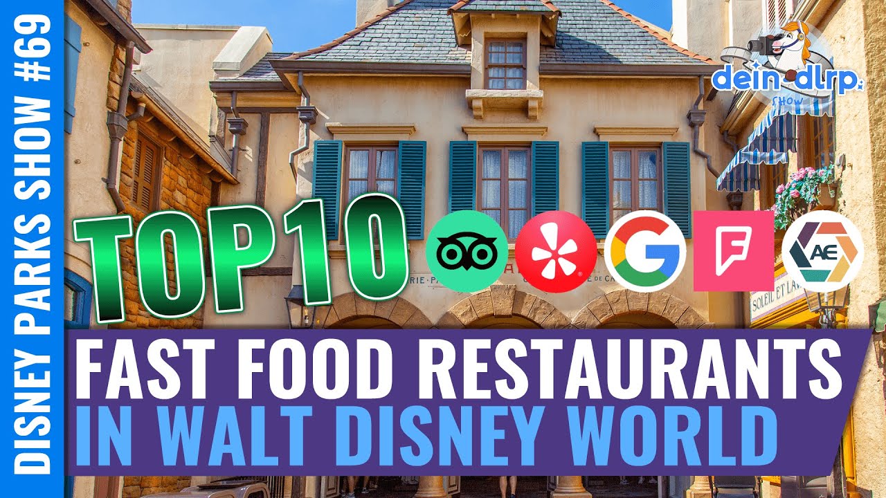 Top10: die zehn besten Fast Food Restaurants in Walt Disney World | Disney Parks Show